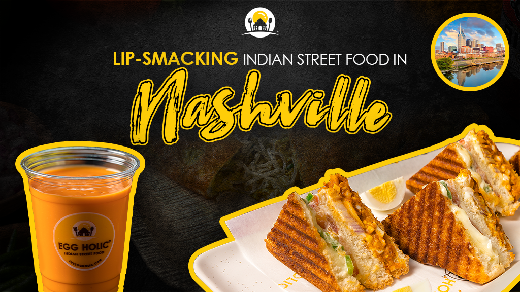 Lip-Smacking Indian Street Food In Nashville
